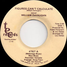 Load image into Gallery viewer, William DeVaughn : Figures Can't Calculate (7")