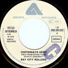 Load image into Gallery viewer, Bay City Rollers : Yesterdays Hero (7", Single)