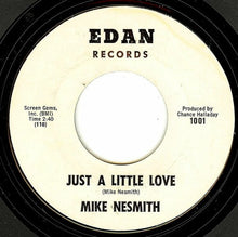 Load image into Gallery viewer, Michael Nesmith / Mike & Tony (2) : Just A Little Love (7", Single)