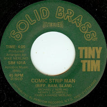 Load image into Gallery viewer, Tiny Tim : Comic Strip Man (Biff, Bam, Slam) (7")