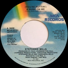 Load image into Gallery viewer, Stephanie Mills : (You're Puttin') A Rush On Me (7", Single)