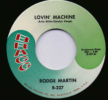 Load image into Gallery viewer, Rodge Martin : When She Touches Me / Lovin' Machine (7", Single)