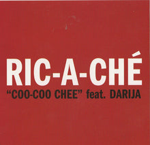 Load image into Gallery viewer, Ric-A-Ché* Feat. Darja : Coo-Coo Chee (CD, Single, Promo)