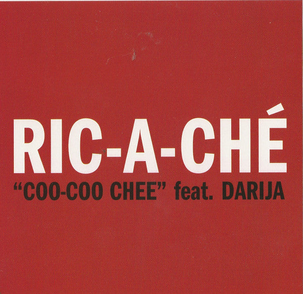 Ric-A-Ché* Feat. Darja : Coo-Coo Chee (CD, Single, Promo)