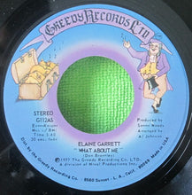 Load image into Gallery viewer, Elaine Garrett : What About Me (7")