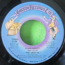 Load image into Gallery viewer, Elaine Garrett : What About Me (7")