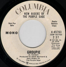 Load image into Gallery viewer, New Riders Of The Purple Sage : Groupie (7", Single, Mono, Promo)