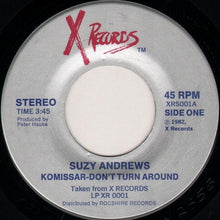 Load image into Gallery viewer, Suzy Andrews : Komissar-Don't Turn Around (7")
