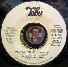 Load image into Gallery viewer, The S.O.S. Band : Take Your Time (Do It Right) Part 1 (7", Promo)
