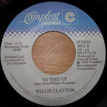 Load image into Gallery viewer, Willie Clayton : What A Way To Put It / So Tied Up (7", Single)