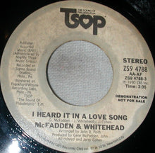 Load image into Gallery viewer, McFadden & Whitehead : I Heard It In A Love Song  (7", Promo)