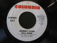 Load image into Gallery viewer, Johnny Cash : Bull Rider (7", Promo)