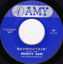 Load image into Gallery viewer, Mighty Sam : Fannie Mae / Badmouthin' (7")