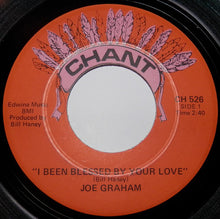 Load image into Gallery viewer, Joe Graham : I Been Blessed By Your Love / Something Wrong With Our Love (7", Single)