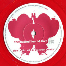 Load image into Gallery viewer, The Butterflies Of Love : Wild (7", Single, Num, Red)