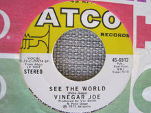 Load image into Gallery viewer, Vinegar Joe : See The World * Circles (7", Single, Mono)
