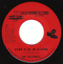 Load image into Gallery viewer, The Delfonics : Didn't I (Blow Your Mind This Time) / Down Is Up, Up Is Down (7", Single, Ame)