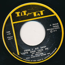 Load image into Gallery viewer, Al Brown (4), Skin, Flesh & Bones : Here I Am Baby Come And Take Me (7")