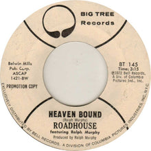 Load image into Gallery viewer, Roadhouse (7) featuring Ralph Murphy (3) : Good Times (And Loving You) (7", Single, Mono, Promo)
