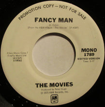 Load image into Gallery viewer, The Movies (2) : Fancy Man (7", Mono, Promo)