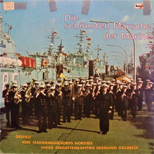 Load image into Gallery viewer, Marinemusikkorps Nordsee : Die Schönsten Märsche Der Marine (LP)