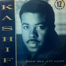 Load image into Gallery viewer, Kashif : Love Me All Over (12")