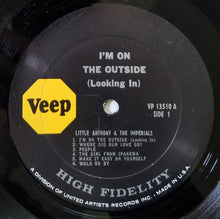 Load image into Gallery viewer, Little Anthony And The Imperials* : I&#39;m On The Outside (Looking In) (LP, Album, Mono, RE, Pit)