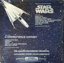 Load image into Gallery viewer, John Williams (4), The London Philharmonic Orchestra* : Star Wars / A Stereo Space Odyssey (LP)