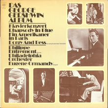 Load image into Gallery viewer, George Gershwin - Philippe Entremont, Philadelphia Orchestra*, Eugene Ormandy : Das George Gershwin Album (2xLP, Album)