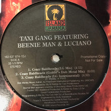 Load image into Gallery viewer, The Taxi Gang feat. Beenie Man, Luciano (2) : Crazy Baldheads (12&quot;, Promo)