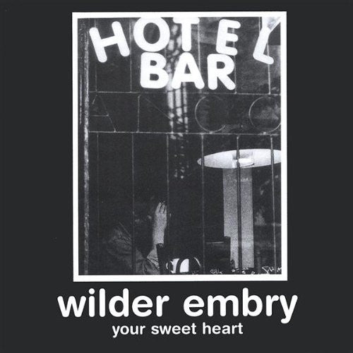 Wilder Embry : Your Sweet Heart (CD, Album)