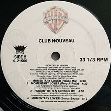 Load image into Gallery viewer, Club Nouveau : Momentary Lover (12", Maxi)