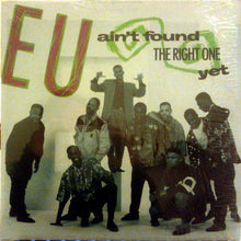 Load image into Gallery viewer, E.U. : Ain't Found The Right One Yet / Hotcakes (12")