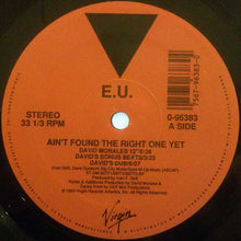 Load image into Gallery viewer, E.U. : Ain't Found The Right One Yet / Hotcakes (12")