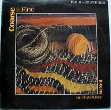 Load image into Gallery viewer, Keith And Rusty McNeil : Coarse &amp; Fine (LP, Album)