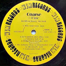 Load image into Gallery viewer, Keith And Rusty McNeil : Coarse &amp; Fine (LP, Album)