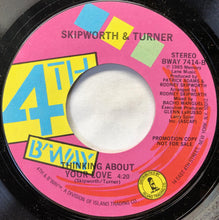 Load image into Gallery viewer, Skipworth &amp; Turner : Thinking About Your Love (7", Promo, Styrene)