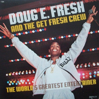 Doug E. Fresh And The Get Fresh Crew : The World’s Greatest Entertainer (LP, Album)