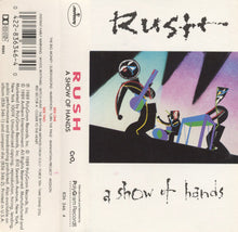 Load image into Gallery viewer, Rush : A Show Of Hands (Cass, Album)