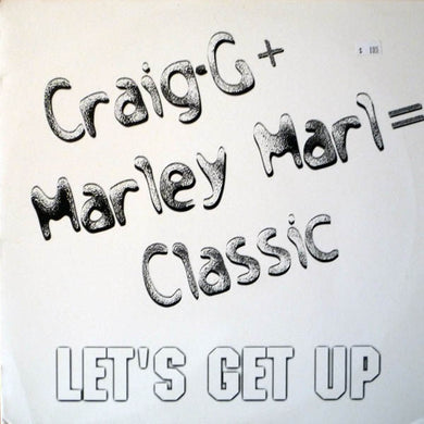Craig G + Marley Marl : Let's Get Up (12