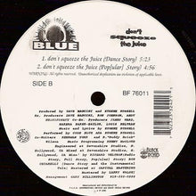 Load image into Gallery viewer, Code Blue (8) : Don't Squeeze The Juice (12")