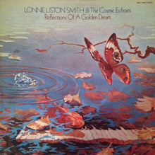 Load image into Gallery viewer, Lonnie Liston Smith &amp; The Cosmic Echoes* : Reflections Of A Golden Dream (LP, Album, Ind)