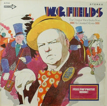 Load image into Gallery viewer, W.C. Fields : The Original Voice Tracks From His Greatest Movies (LP, Album, Comp, Gat)
