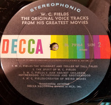 Load image into Gallery viewer, W.C. Fields : The Original Voice Tracks From His Greatest Movies (LP, Album, Comp, Gat)