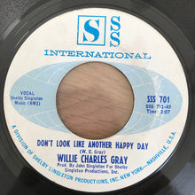 Load image into Gallery viewer, Willie Charles Gray : I've Really Got Something To Be Proud Of / Don't Look Like Another Happy Day (7", Single)