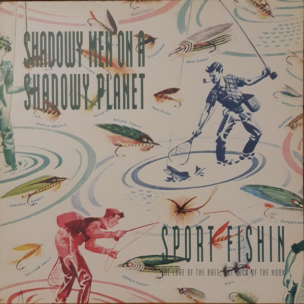 Shadowy Men On A Shadowy Planet : Sport Fishin' - The Lure Of The Bait, The Luck Of The Hook (LP, Album)