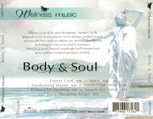 Load image into Gallery viewer, Wellness Music : Body &amp; Soul (CD)