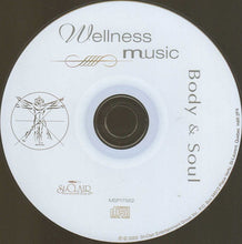 Load image into Gallery viewer, Wellness Music : Body &amp; Soul (CD)