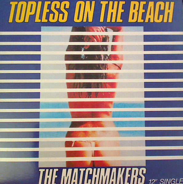 The Matchmakers : Topless On The Beach (12