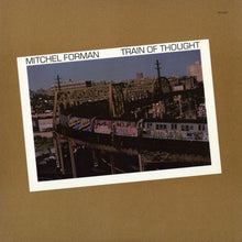 Load image into Gallery viewer, Mitchel Forman : Train Of Thought (LP, Album)